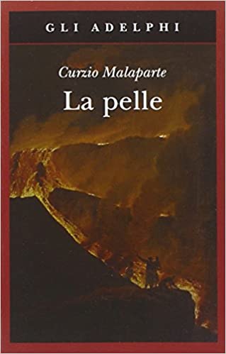 Curzio Malaparte - La pelle